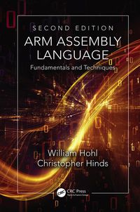Cover image: ARM Assembly Language 2nd edition 9781482229851