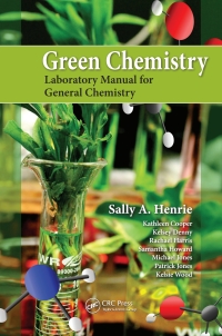 Cover image: Green Chemistry Laboratory Manual for General Chemistry 1st edition 9781138410244