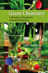 صورة الغلاف: Green Chemistry Laboratory Manual for General Chemistry 1st edition 9781138410244
