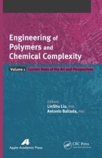 صورة الغلاف: Engineering of Polymers and Chemical Complexity, Volume I 1st edition 9781774630952