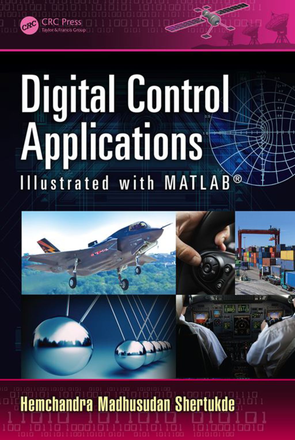 Digital Control Applications Illustrated with MATLAB® 1st Edition