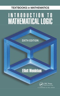 Cover image: Introduction to Mathematical Logic 6th edition 9781482237726