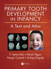 Immagine di copertina: Primary Tooth Development in Infancy 1st edition 9781482238518