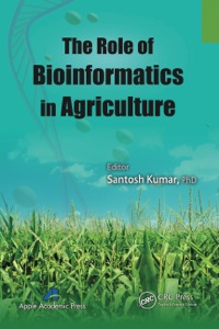 Imagen de portada: The Role of Bioinformatics in Agriculture 1st edition 9781771880039