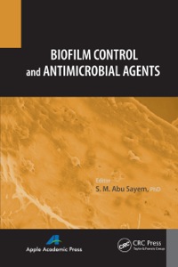 Imagen de portada: Biofilm Control and Antimicrobial Agents 1st edition 9781771880022