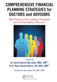表紙画像: Comprehensive Financial Planning Strategies for Doctors and Advisors 1st edition 9781482240283