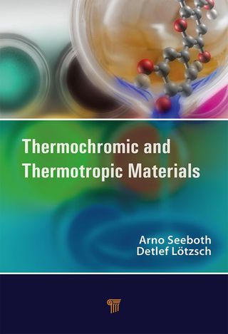 Titelbild: Thermochromic and Thermotropic Materials 1st edition 9789814411028