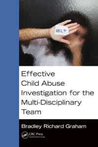 Imagen de portada: Effective Child Abuse Investigation for the Multi-Disciplinary Team 1st edition 9781482243123