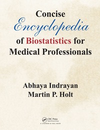 Immagine di copertina: Concise Encyclopedia of Biostatistics for Medical Professionals 1st edition 9781482243871