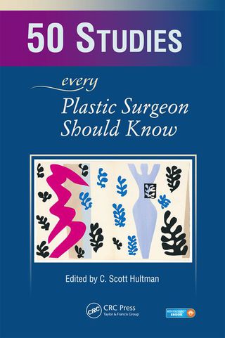 صورة الغلاف: 50 Studies Every Plastic Surgeon Should Know 1st edition 9781482240825