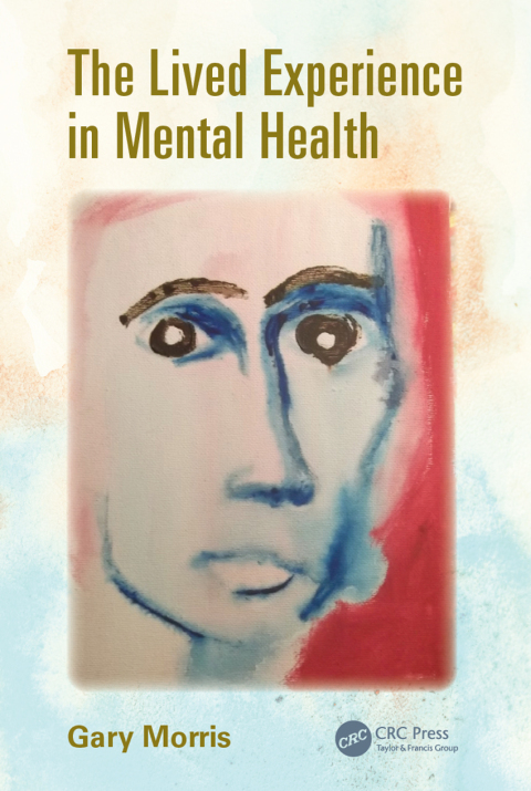 The Lived Experience in Mental Health, 1st Edition - FULL INSTANT DOWNLOAD | PDF DOCX EPUB