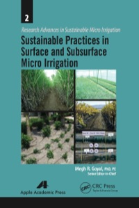 صورة الغلاف: Sustainable Practices in Surface and Subsurface Micro Irrigation 1st edition 9781774633380
