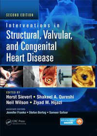 صورة الغلاف: Interventions in Structural, Valvular and Congenital Heart Disease 2nd edition 9780367575984