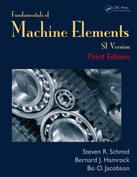 Cover image: Fundamentals of Machine Elements 3rd edition 9781482247480