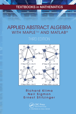 Cover image: Applied Abstract Algebra with MapleTM and MATLAB� 3rd edition 9781482248234