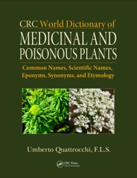 صورة الغلاف: CRC World Dictionary of Medicinal and Poisonous Plants 1st edition 9781420080445