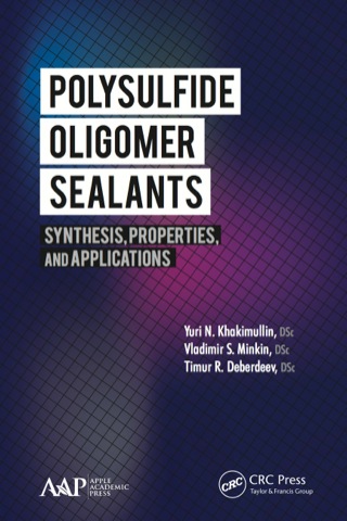 صورة الغلاف: Polysulfide Oligomer Sealants 1st edition 9781774633458