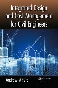 Titelbild: Integrated Design and Cost Management for Civil Engineers 1st edition 9780415809214