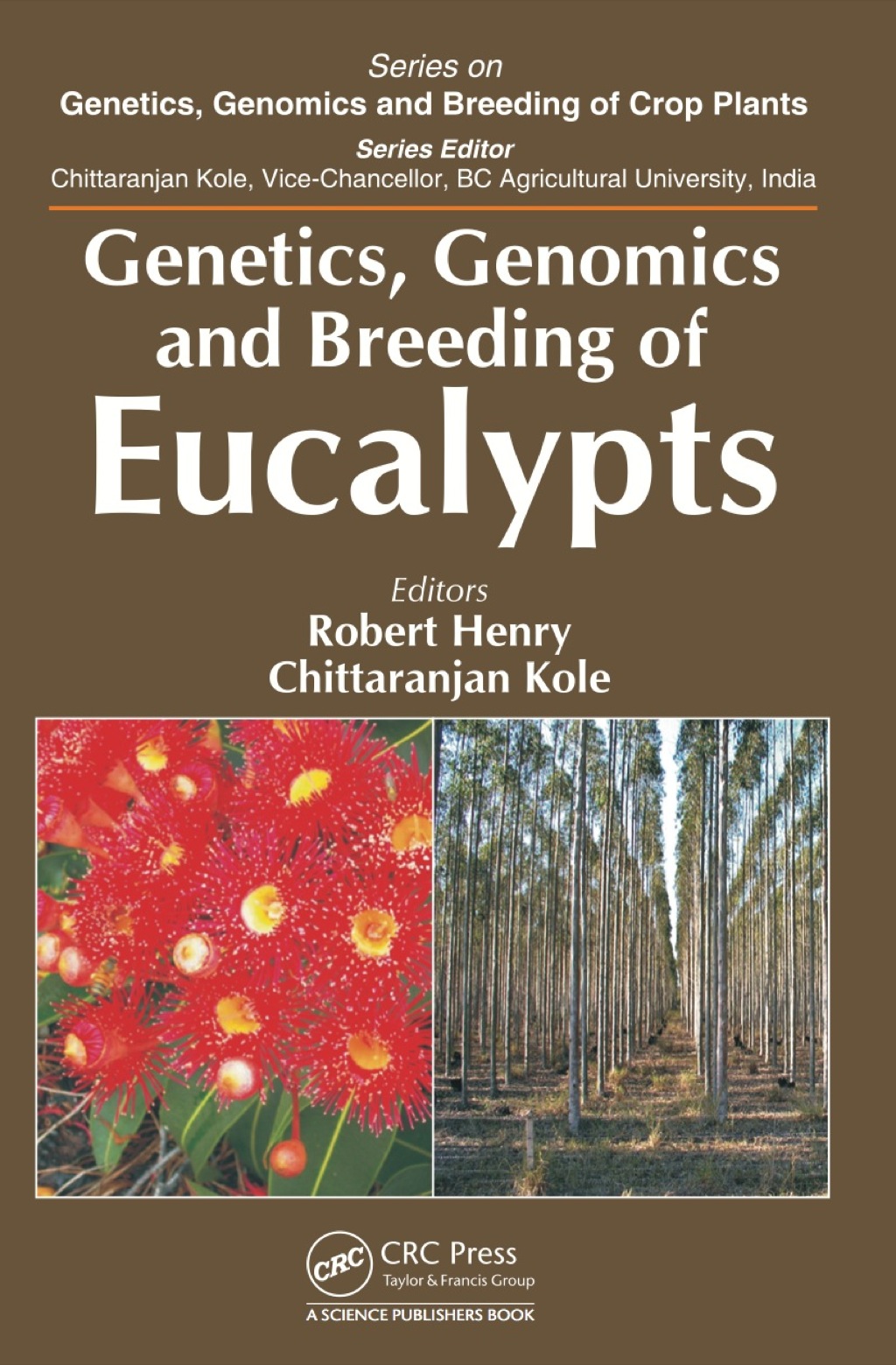 Genetics, Genomics and Breeding of Eucalypts 1st Edition