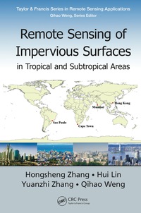 Cover image: Remote Sensing of Impervious Surfaces in Tropical and Subtropical Areas 1st edition 9780367870621