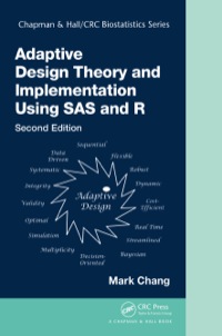 Cover image: Adaptive Design Theory and Implementation Using SAS and R 2nd edition 9781138034235