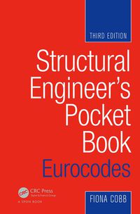 表紙画像: Structural Engineer's Pocket Book: Eurocodes 3rd edition 9781032604640