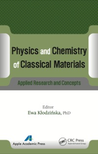 Imagen de portada: Physics and Chemistry of Classical Materials 1st edition 9781771880459