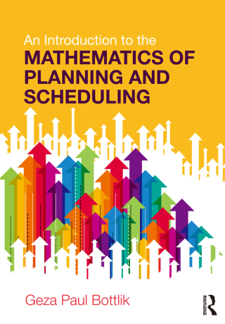 Cover image: An Introduction to the Mathematics of Planning and Scheduling 1st edition 9781482259216
