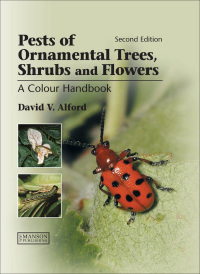 صورة الغلاف: Pests of Ornamental Trees, Shrubs and Flowers 2nd edition 9781840761627