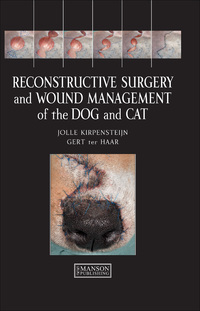 Cover image: Reconstructive Surgery and Wound Management of the Dog and Cat 1st edition 9781840761634