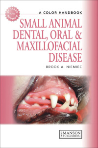 صورة الغلاف: Small Animal Dental, Oral and Maxillofacial Disease 2nd edition 9781840761726