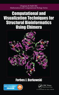 Immagine di copertina: Computational and Visualization Techniques for Structural Bioinformatics Using Chimera 1st edition 9781439836613
