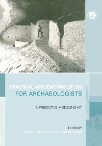 Omslagafbeelding: Practical Applications of GIS for Archaeologists 1st edition 9780748408306