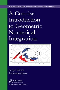 Imagen de portada: A Concise Introduction to Geometric Numerical Integration 1st edition 9781482263428