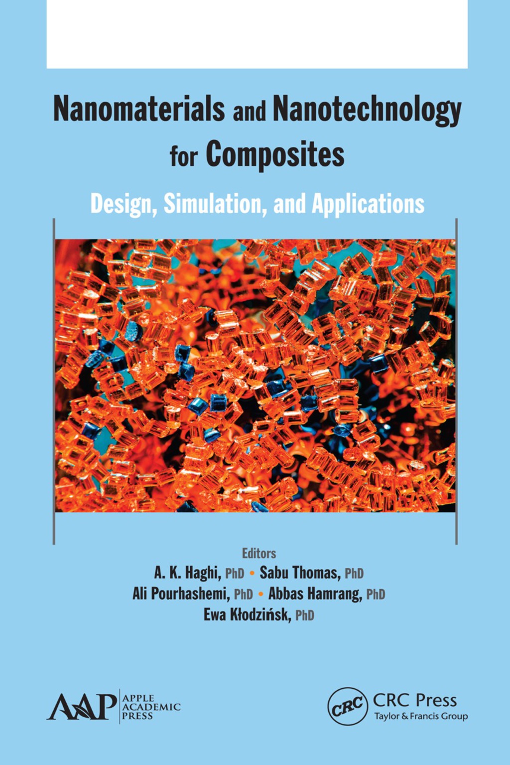 Nanomaterials and Nanotechnology for Composites Design, Simulation and Applications 1st Edition