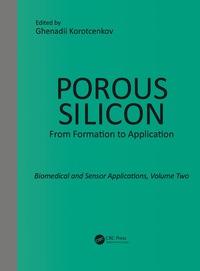 Titelbild: Porous Silicon:  From Formation to Application:  Biomedical and Sensor Applications, Volume Two 1st edition 9780367377120