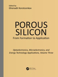 Omslagafbeelding: Porous Silicon:  From Formation to Applications:  Optoelectronics, Microelectronics, and Energy Technology Applications, Volume Three 1st edition 9780367575083
