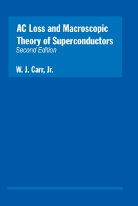 表紙画像: AC Loss and Macroscopic Theory of Superconductors 2nd edition 9780415267977