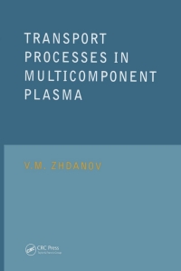 Imagen de portada: Transport Processes in Multicomponent Plasma 1st edition 9780415279208
