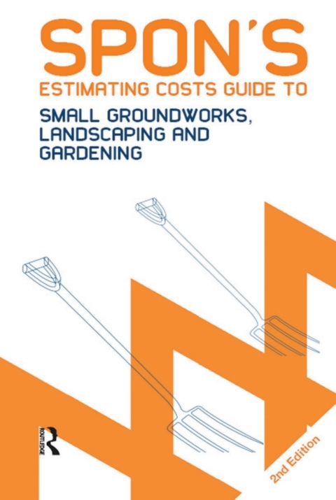 Spon's Estimating Costs Guide to Small Groundworks, Landscaping and Gardening, 2nd Edition - FULL INSTANT DOWNLOAD | PDF DOCX EPUB