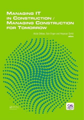 Titelbild: Managing IT in Construction/Managing Construction for Tomorrow 1st edition 9780415567442