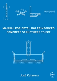 Cover image: Manual for Detailing Reinforced Concrete Structures to EC2 1st edition 9780415663489