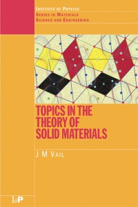Cover image: Topics in the Theory of Solid Materials 1st edition 9780750307291