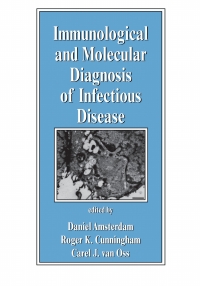 Cover image: Immunological and Molecular Diagnosis of Infectious Disease 1st edition 9780824700928