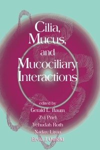 Cover image: Cilia, Mucus, and Mucociliary Interactions 1st edition 9780824701383