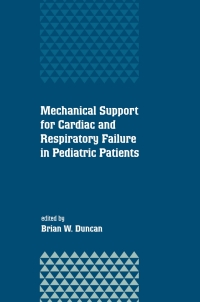 Cover image: Mechanical Support for Cardiac and Respiratory Failure in Pediatric Patients 1st edition 9780367397555