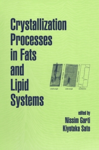 Cover image: Crystallization Processes in Fats and Lipid Systems 1st edition 9780824705510