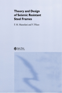 Cover image: Theory and Design of Seismic Resistant Steel Frames 1st edition 9780367866082
