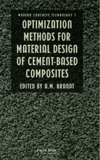صورة الغلاف: Optimization Methods for Material Design of Cement-based Composites 1st edition 9780419217909