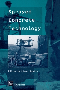 Cover image: Sprayed Concrete Technology 1st edition 9780419222705